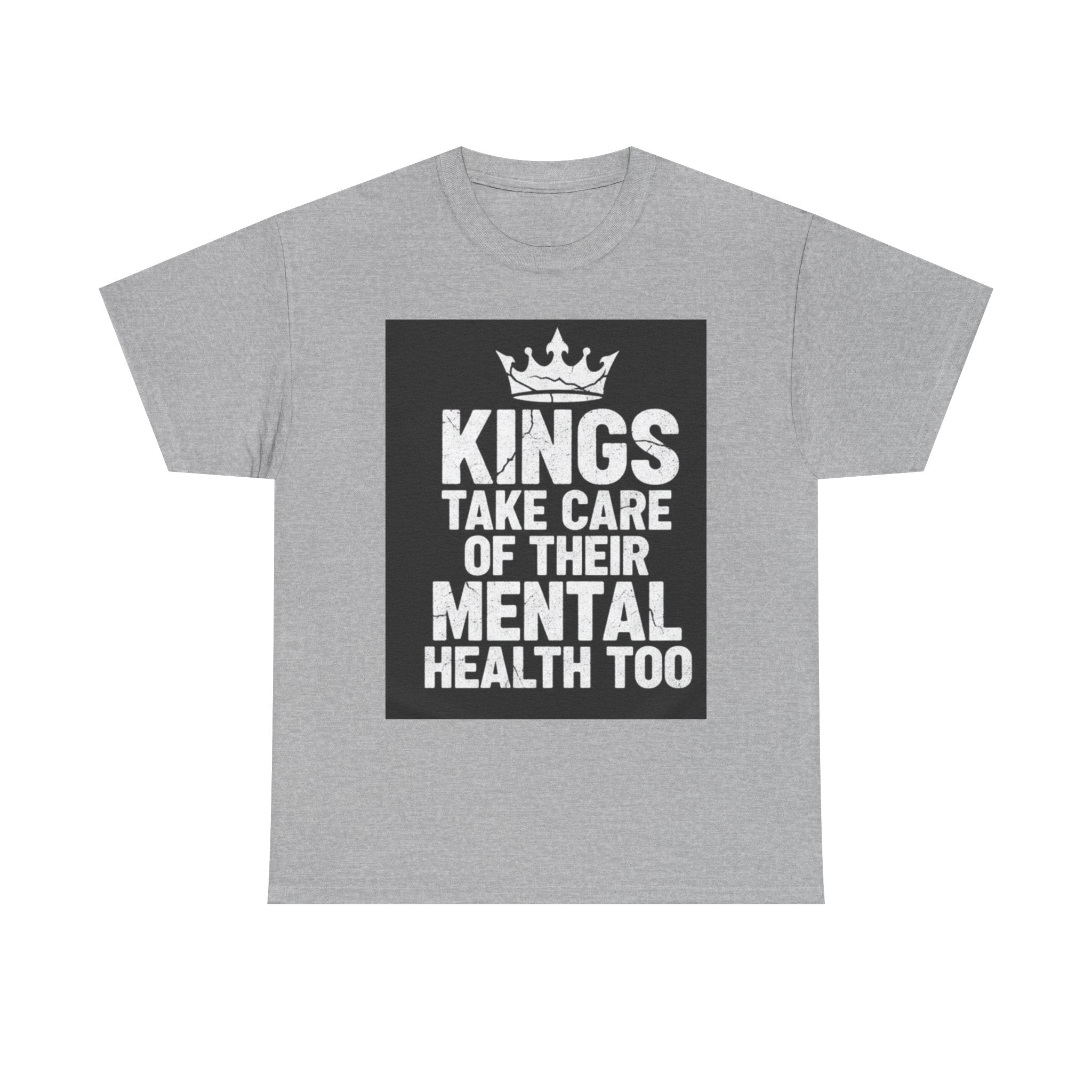 Kings Take Care of Their Mental Health Too T-Shirt
