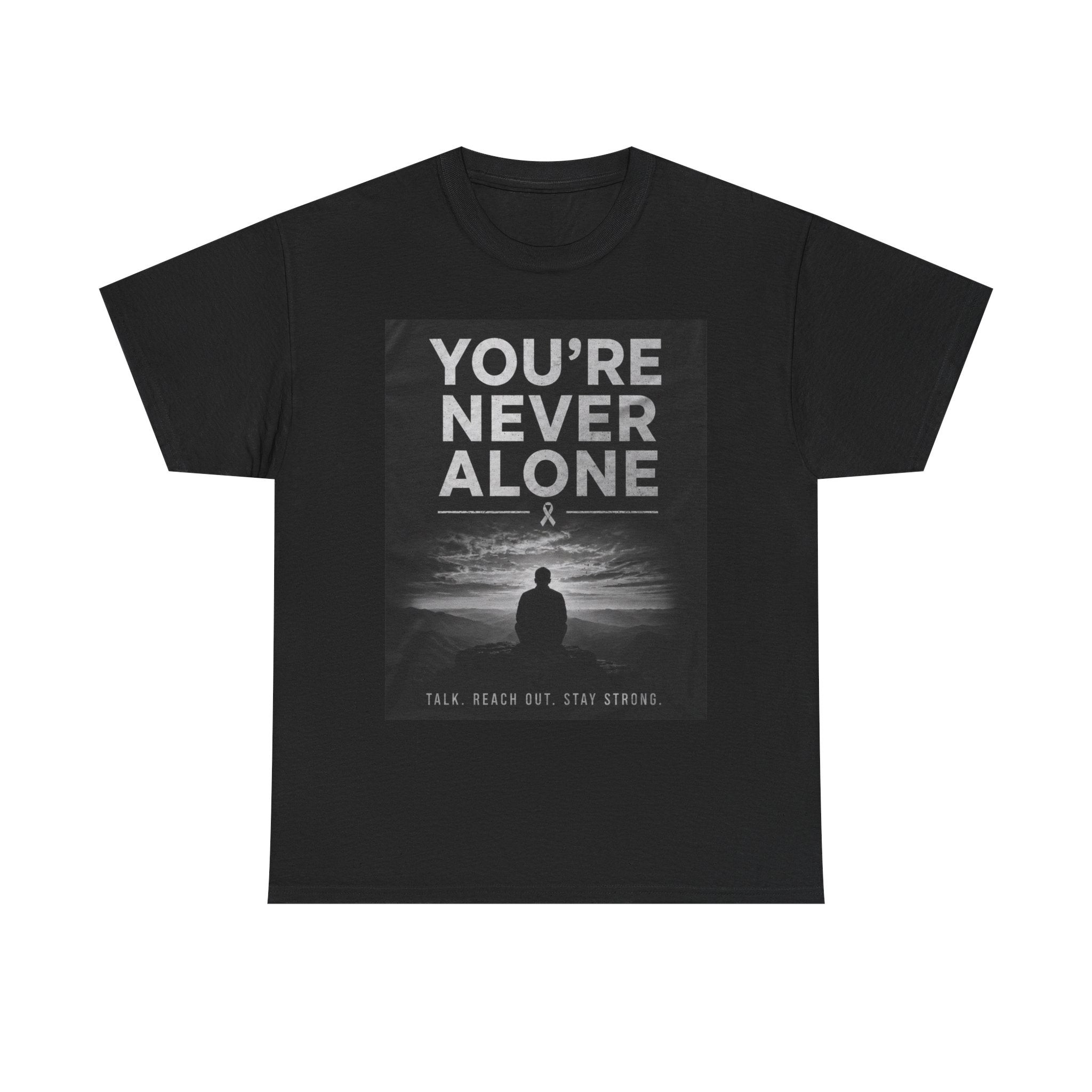 Your Never Alone T-Shirt — Mental Health Awareness Tee