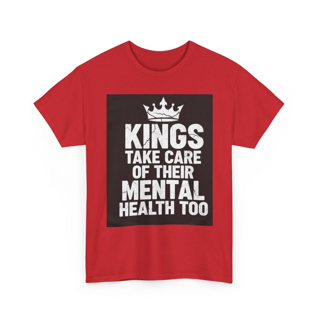 Kings Take Care of Their Mental Health Too T-Shirt