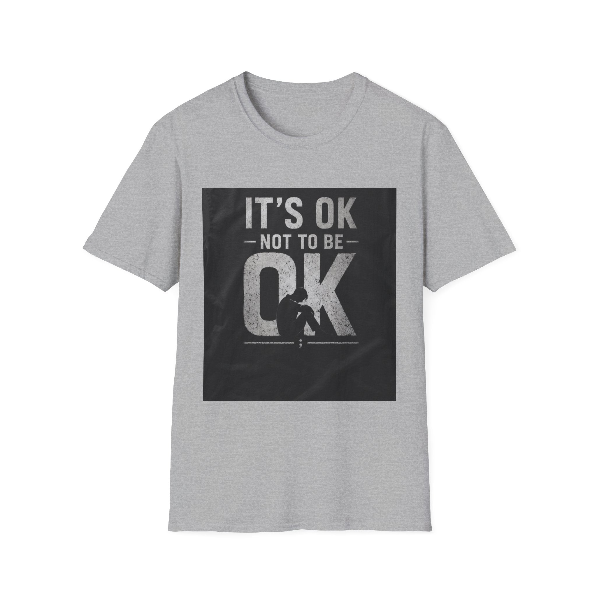 It's OK Not To Be OK T-Shirt — Mental Health Awareness Graphic Tee