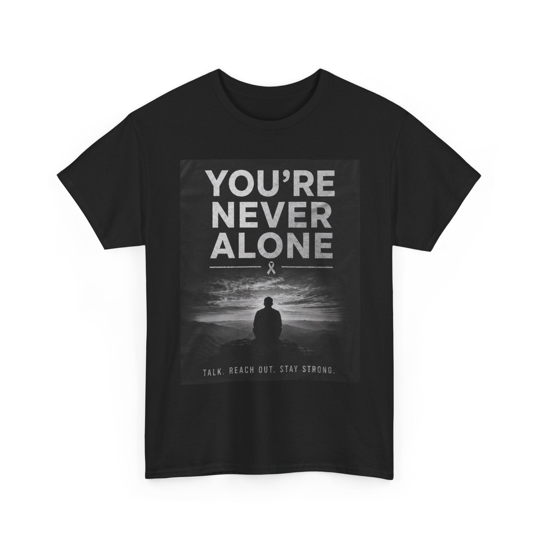 Your Never Alone T-Shirt — Mental Health Awareness Tee