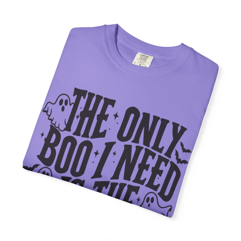 Holy Ghost Halloween T-Shirt — "The Only Boo I Need Is The Holy Ghost"
