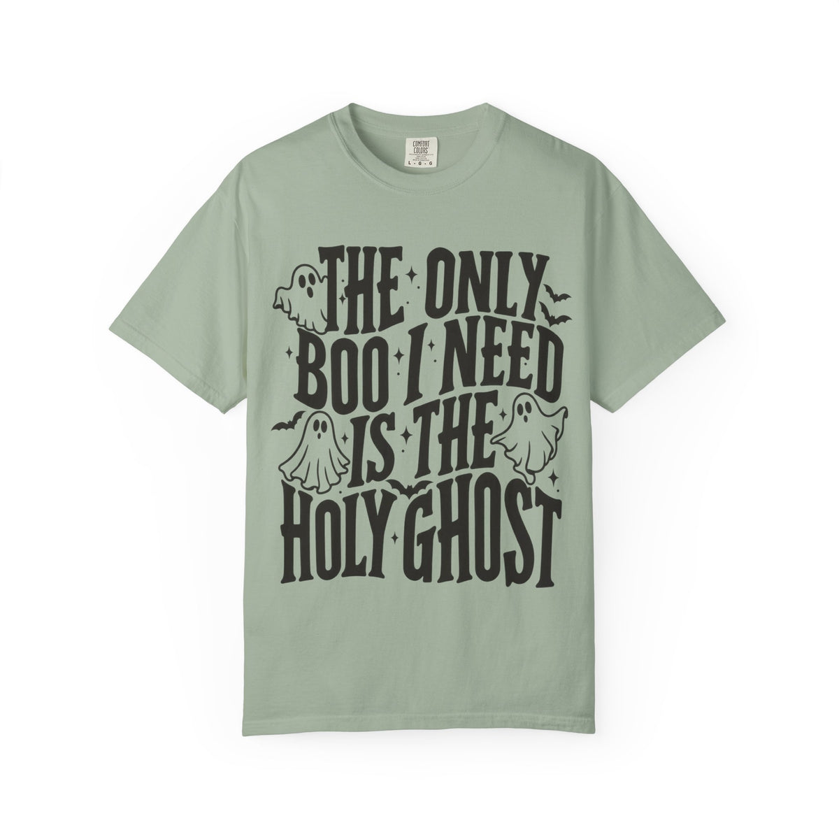Holy Ghost Halloween T-Shirt — "The Only Boo I Need Is The Holy Ghost"