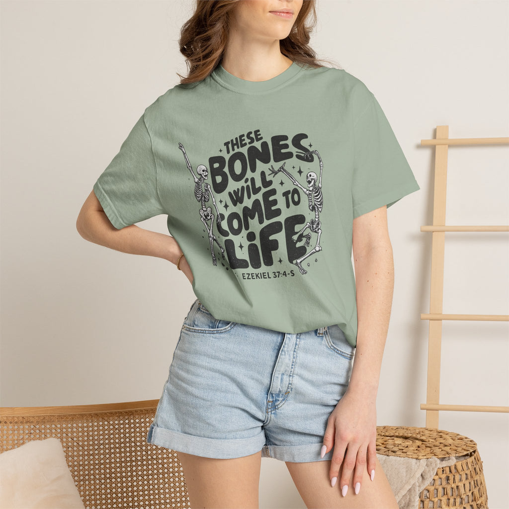 These Bones Will Come to Life T-Shirt — Inspirational Christian Graphic Tee (Ezekiel 37:4-5)