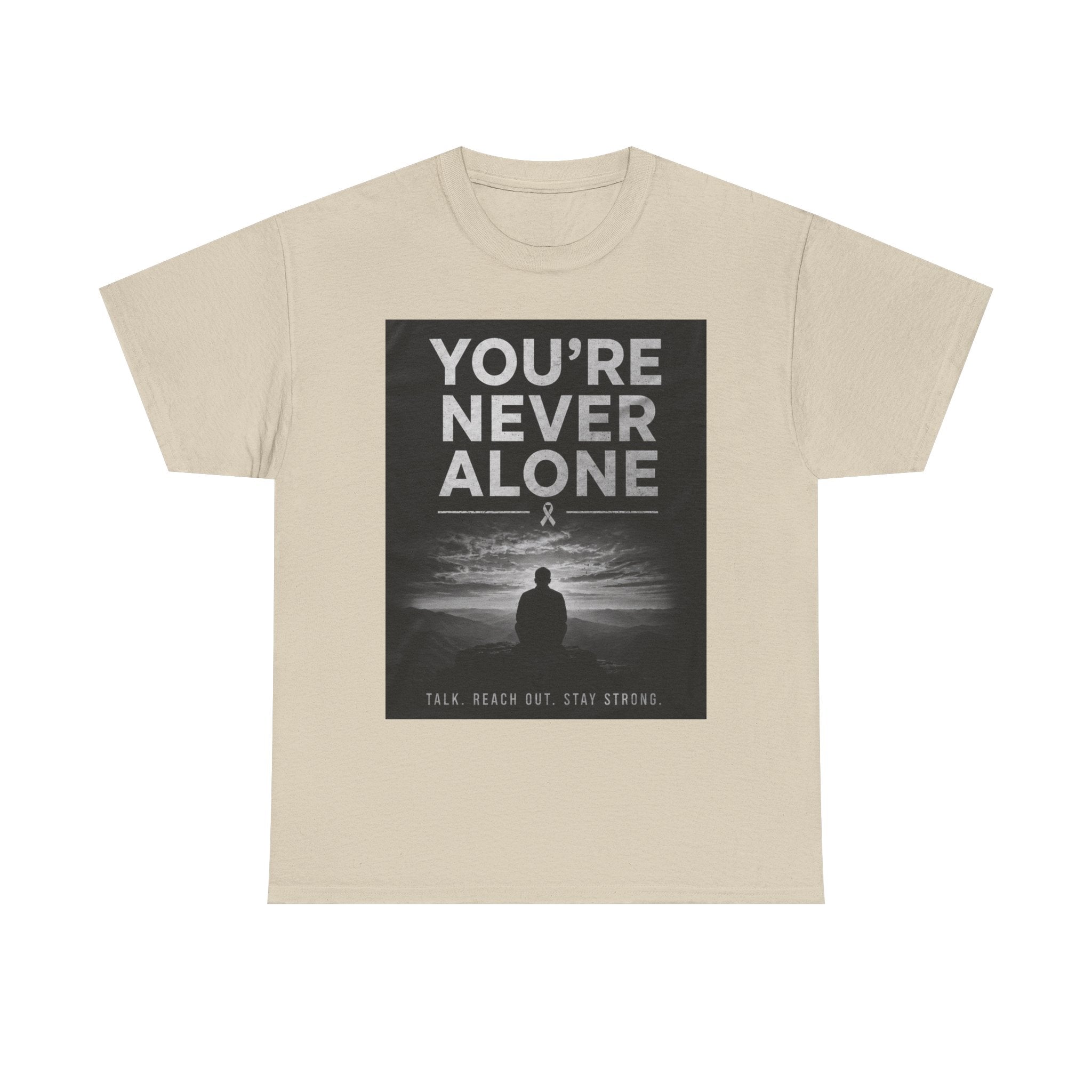 Your Never Alone T-Shirt — Mental Health Awareness Tee