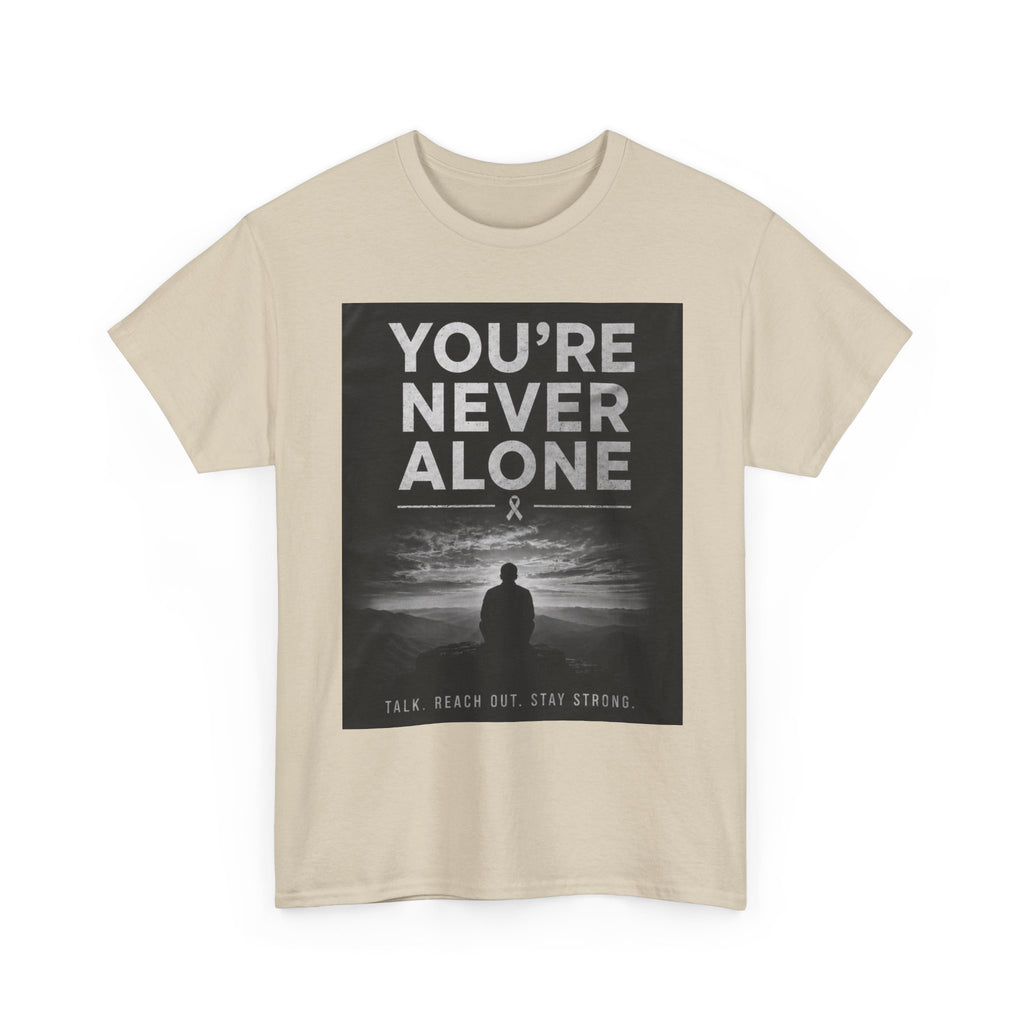 Your Never Alone T-Shirt — Mental Health Awareness Tee