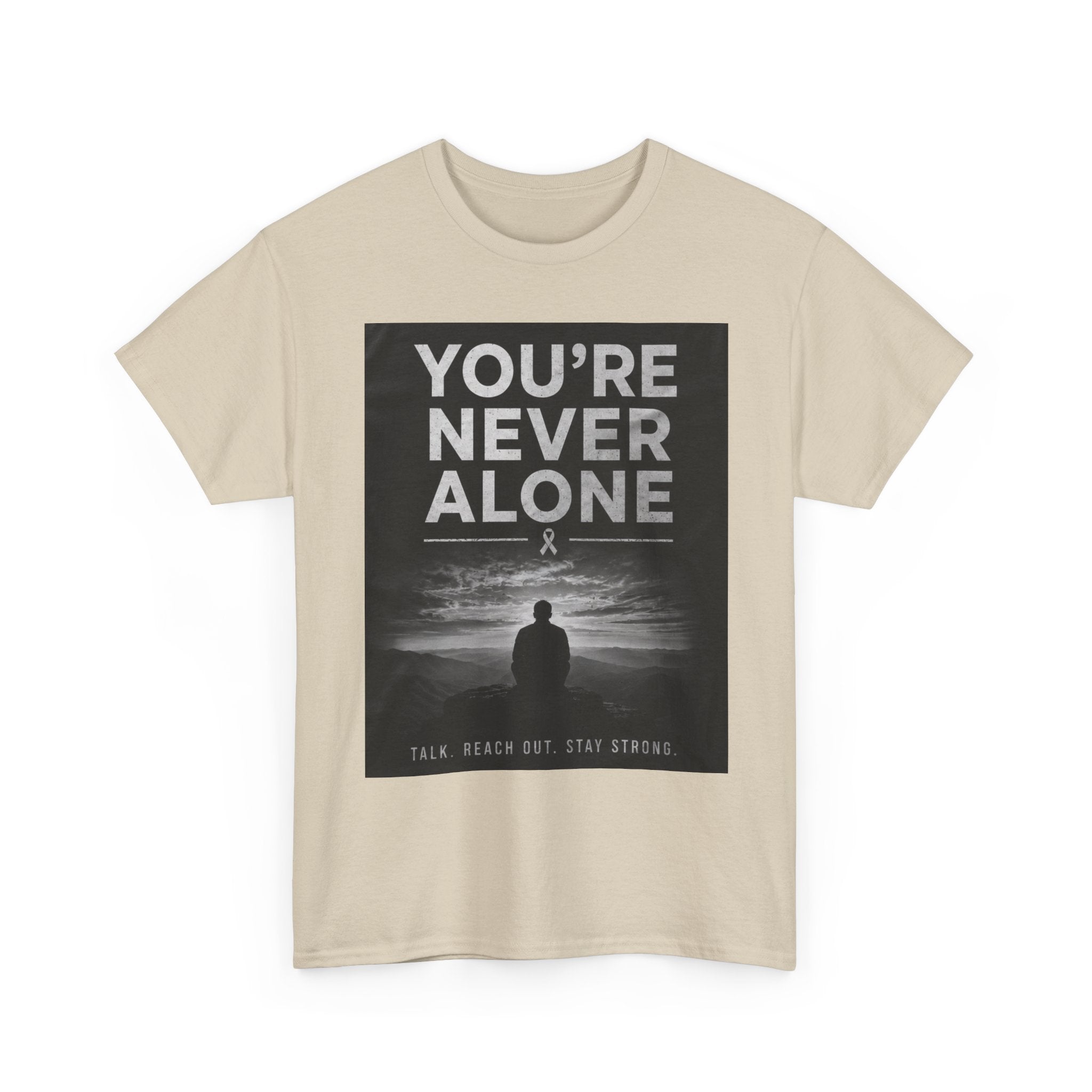Your Never Alone T-Shirt — Mental Health Awareness Tee