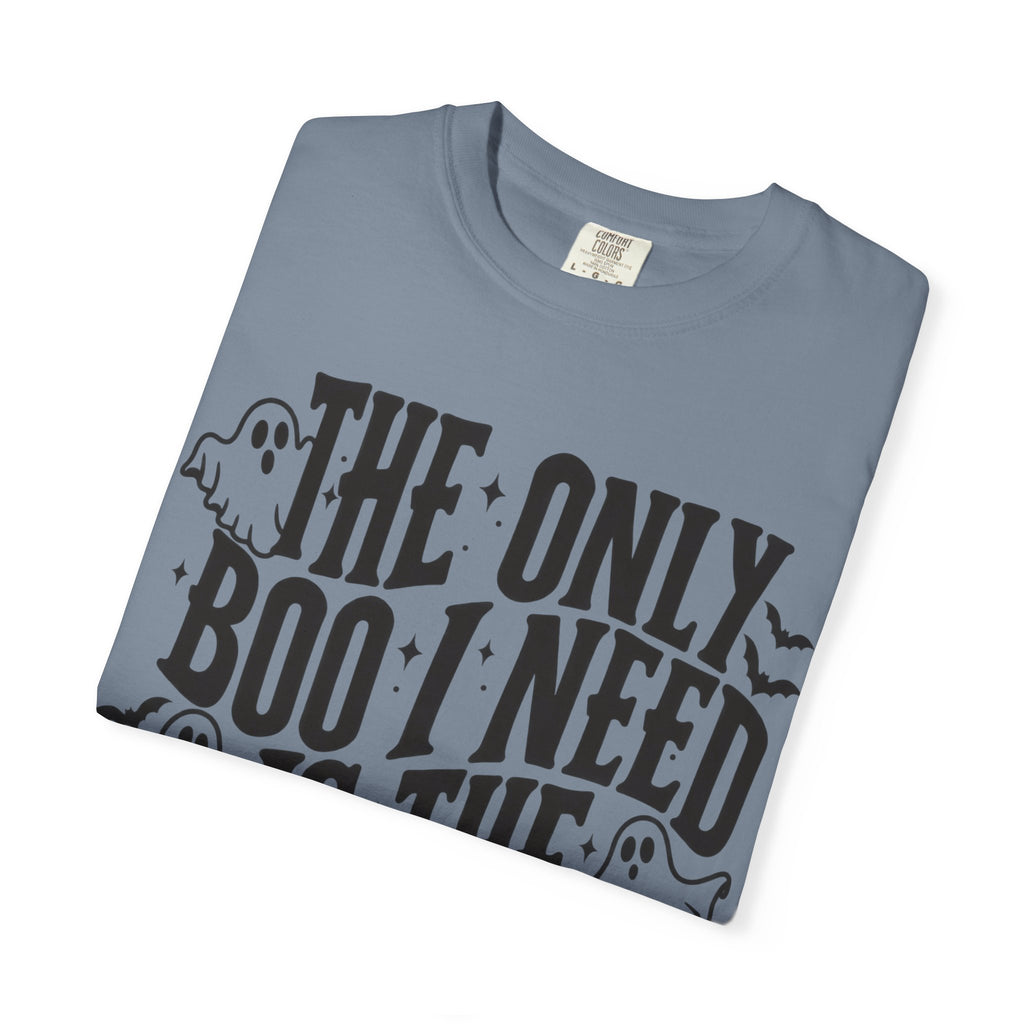 Holy Ghost Halloween T-Shirt — "The Only Boo I Need Is The Holy Ghost"