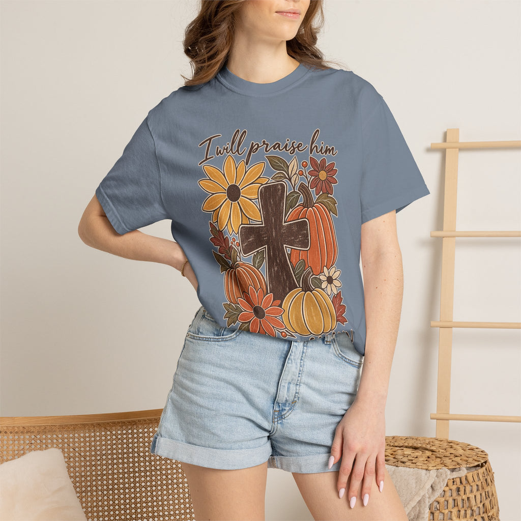 Faithful Seasons T-Shirt — "I Will Praise Him in Every Season" Autumn Cross Tee