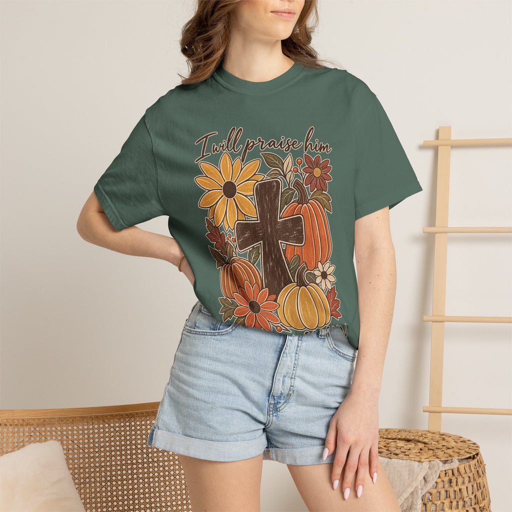 Faithful Seasons T-Shirt — "I Will Praise Him in Every Season" Autumn Cross Tee