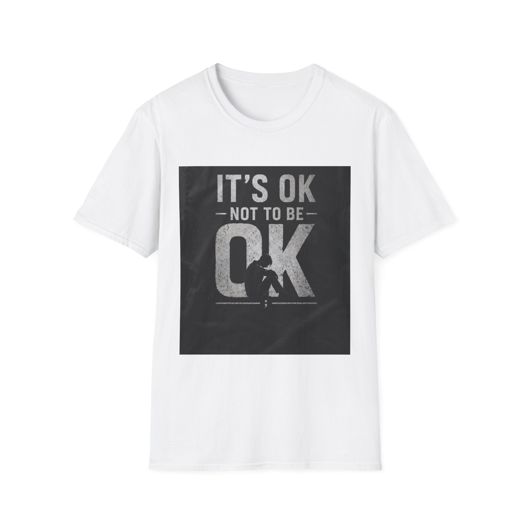 It's OK Not To Be OK T-Shirt — Mental Health Awareness Graphic Tee