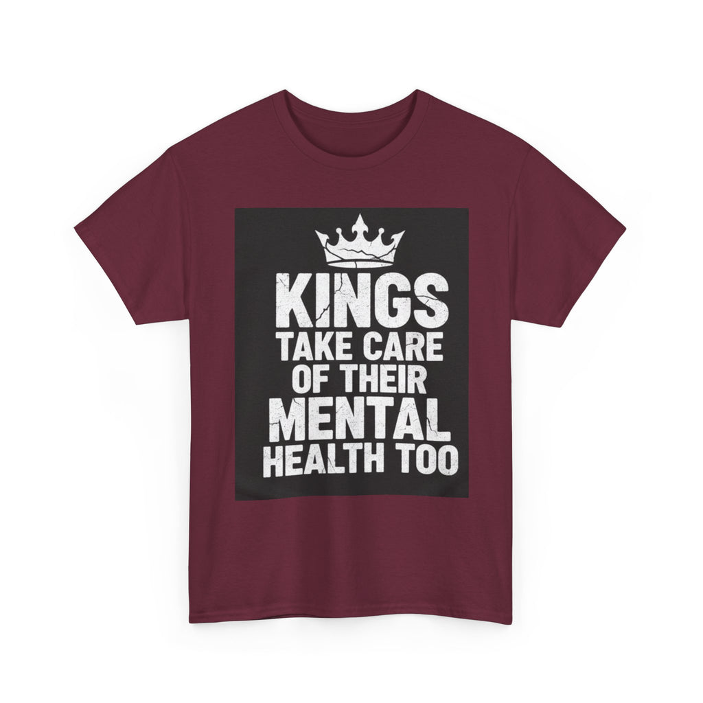 Kings Take Care of Their Mental Health Too T-Shirt