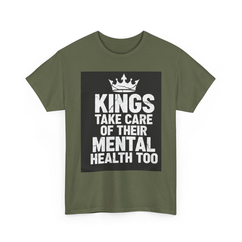 Kings Take Care of Their Mental Health Too T-Shirt