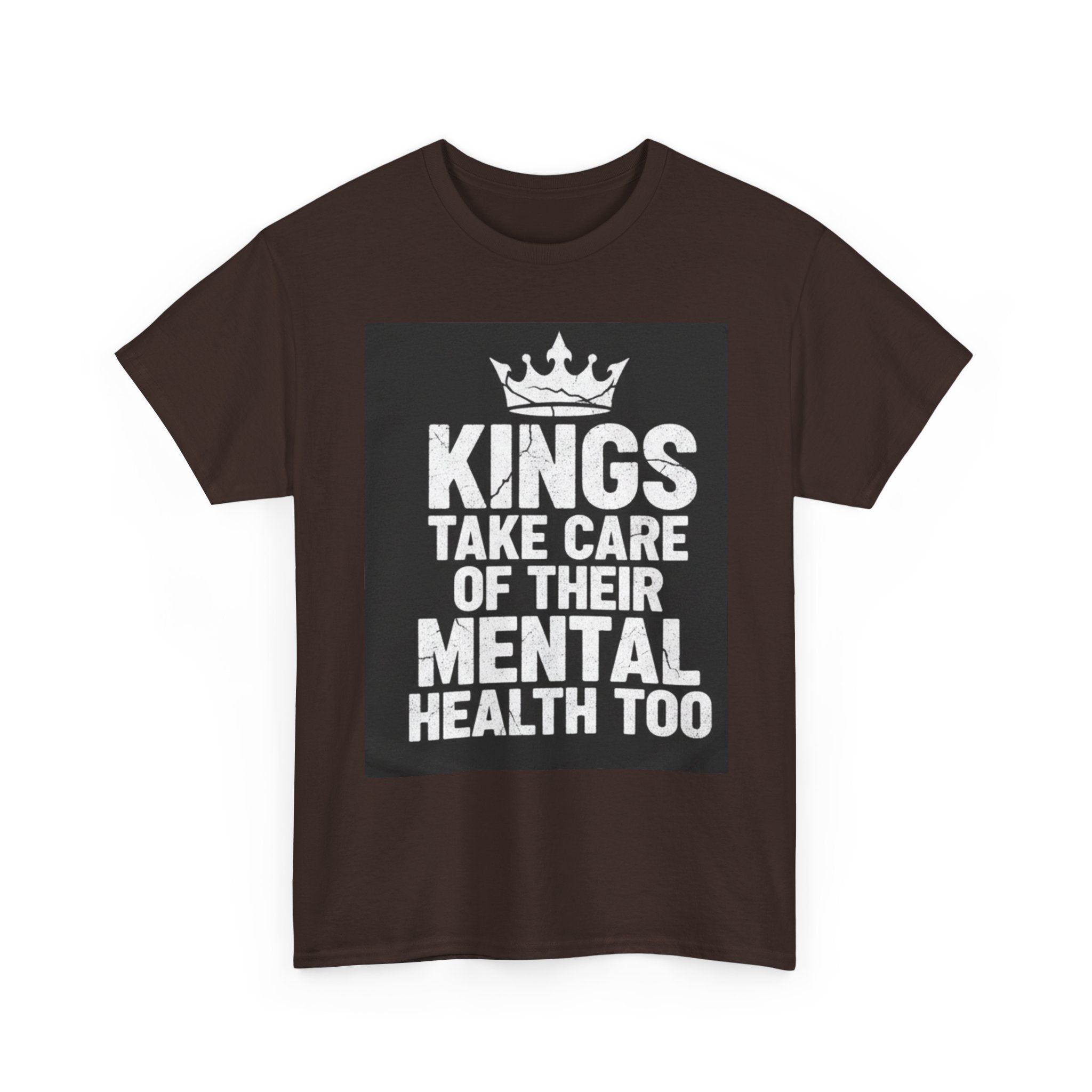 Kings Take Care of Their Mental Health Too T-Shirt