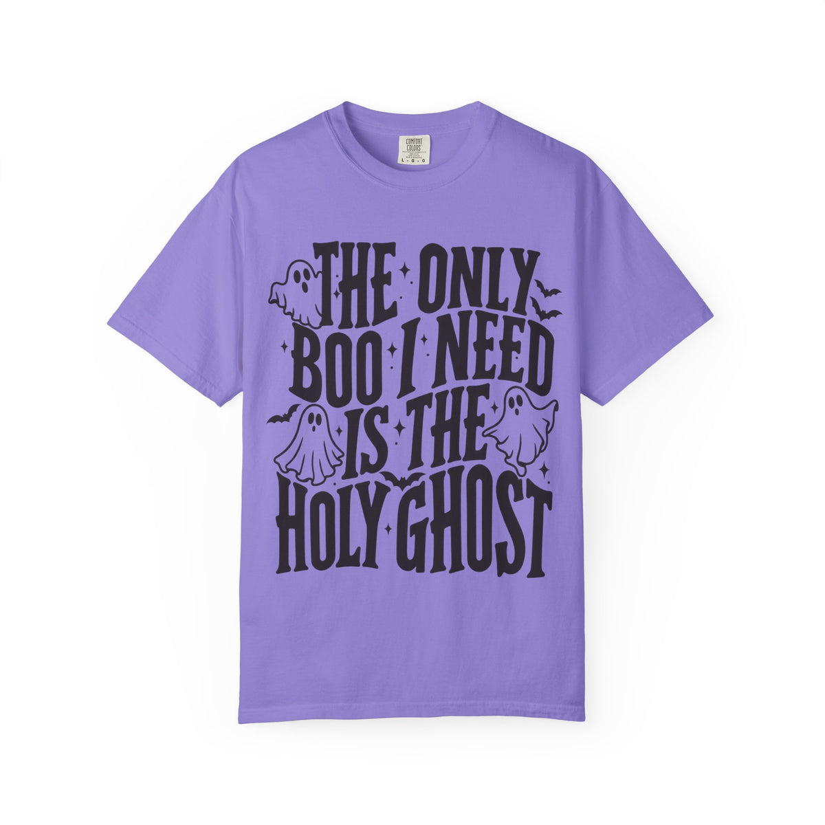 Holy Ghost Halloween T-Shirt — "The Only Boo I Need Is The Holy Ghost"
