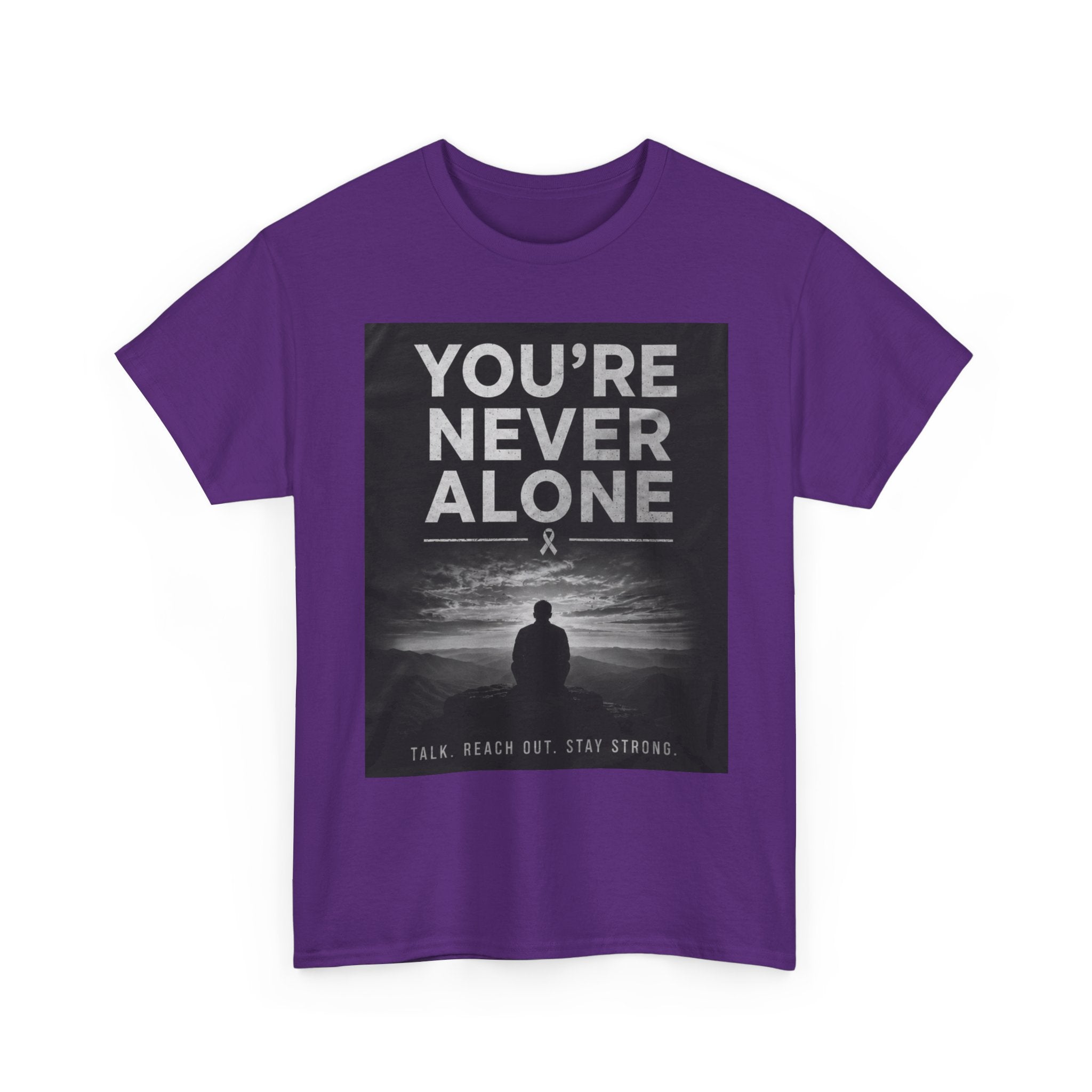 Your Never Alone T-Shirt — Mental Health Awareness Tee