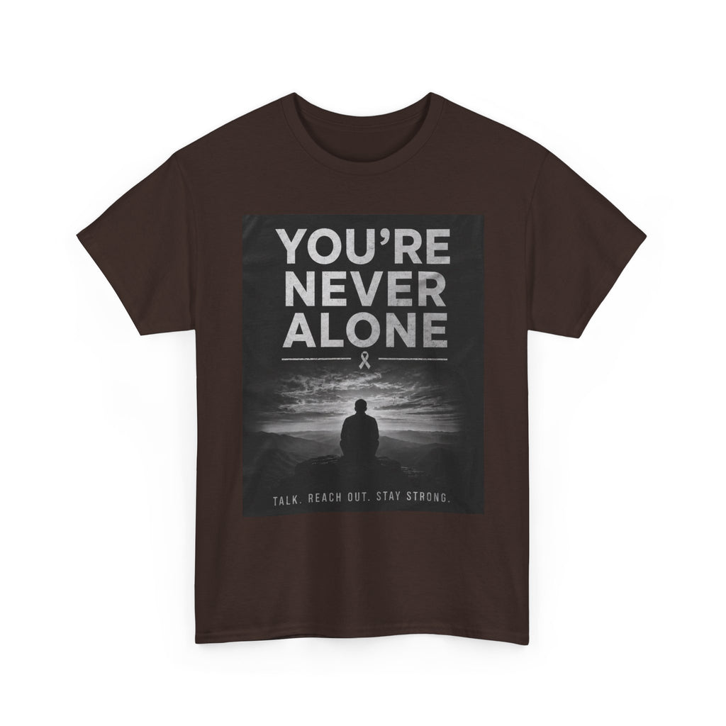 Your Never Alone T-Shirt — Mental Health Awareness Tee