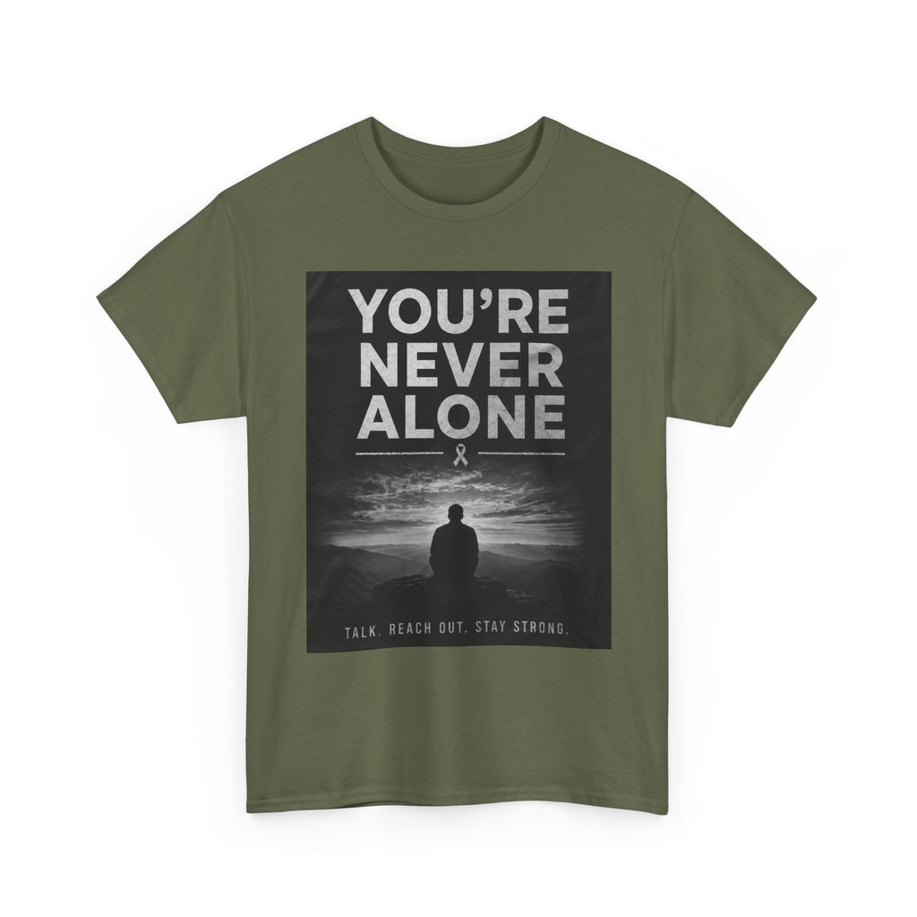 Your Never Alone T-Shirt — Mental Health Awareness Tee