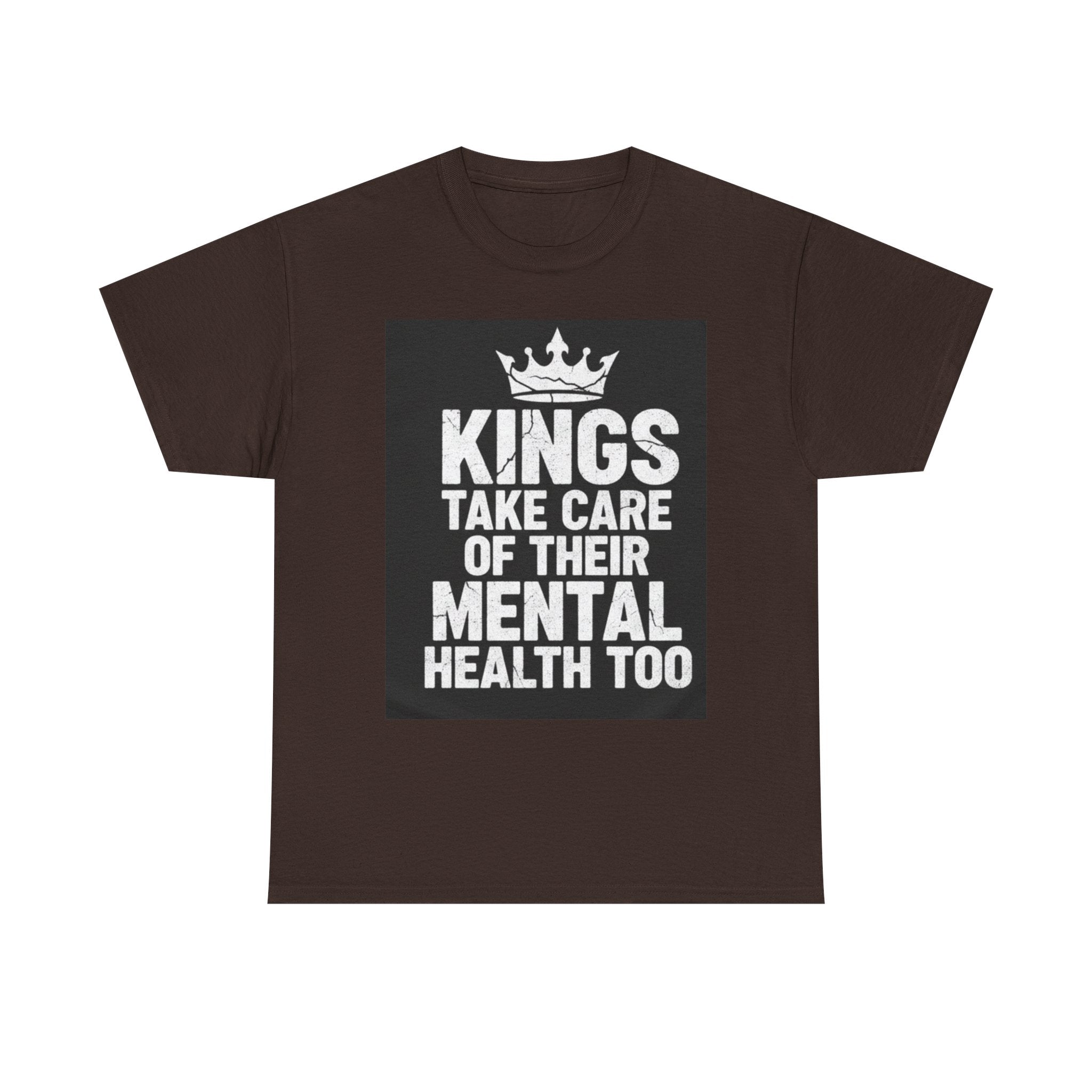 Kings Take Care of Their Mental Health Too T-Shirt