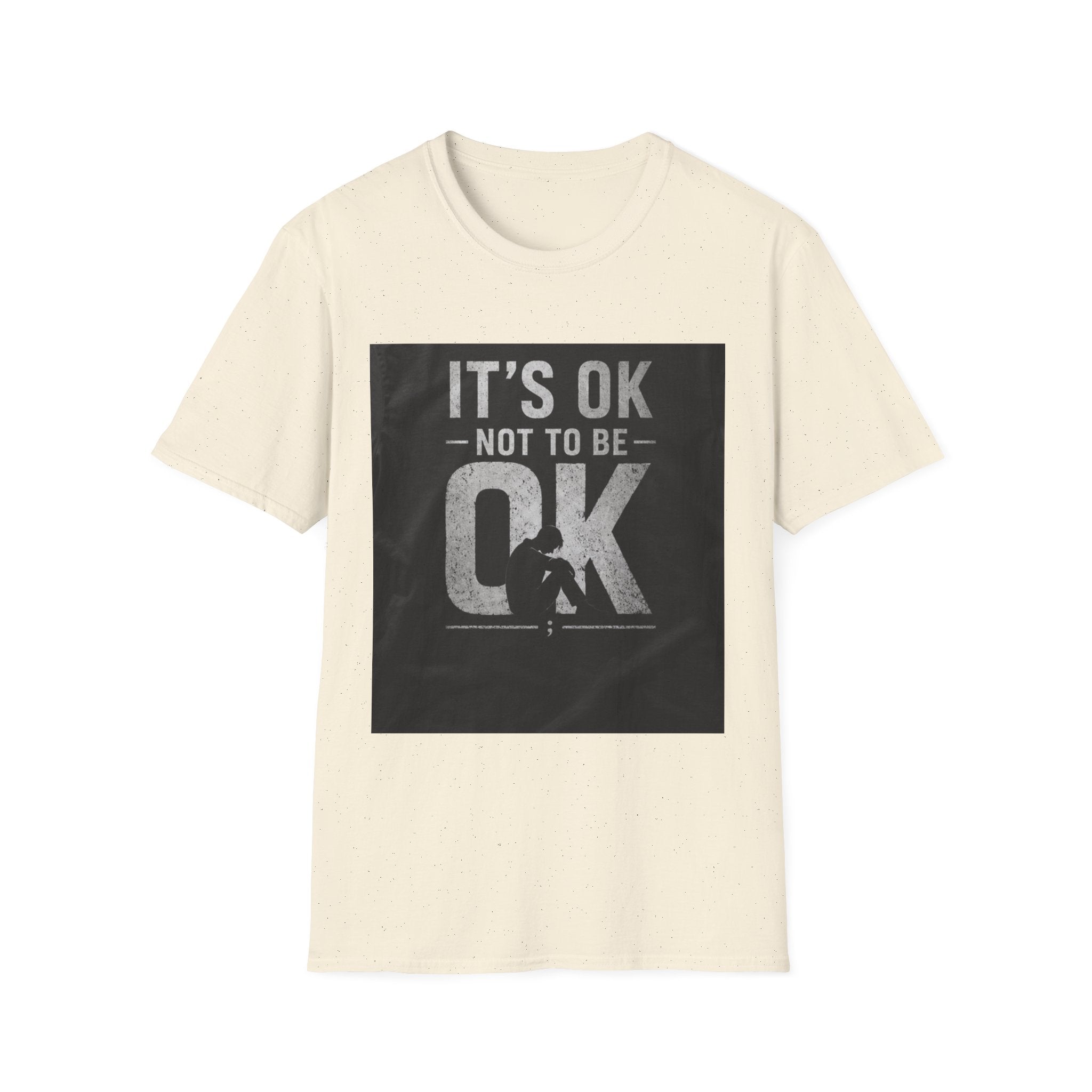 It's OK Not To Be OK T-Shirt — Mental Health Awareness Graphic Tee