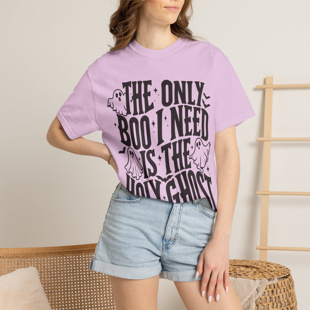 Holy Ghost Halloween T-Shirt — "The Only Boo I Need Is The Holy Ghost"