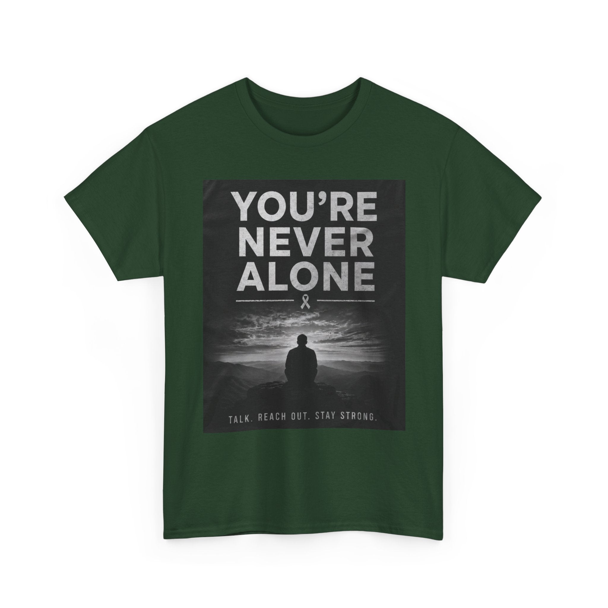 Your Never Alone T-Shirt — Mental Health Awareness Tee