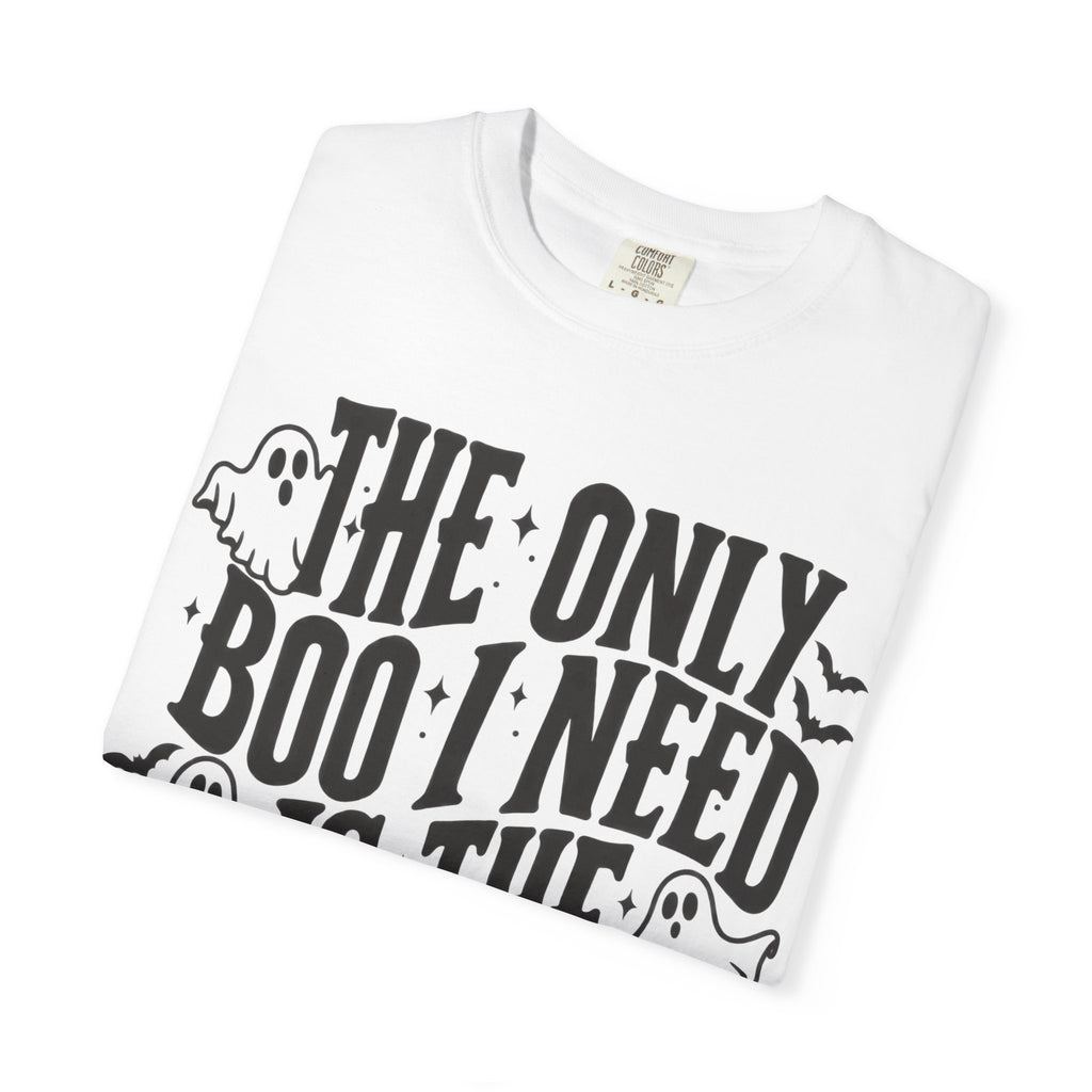 Holy Ghost Halloween T-Shirt — "The Only Boo I Need Is The Holy Ghost"
