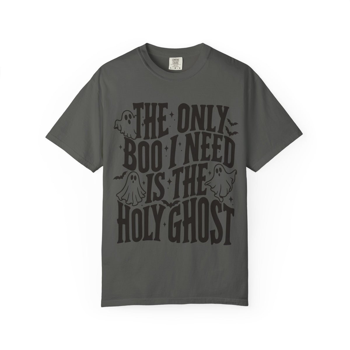Holy Ghost Halloween T-Shirt — "The Only Boo I Need Is The Holy Ghost"
