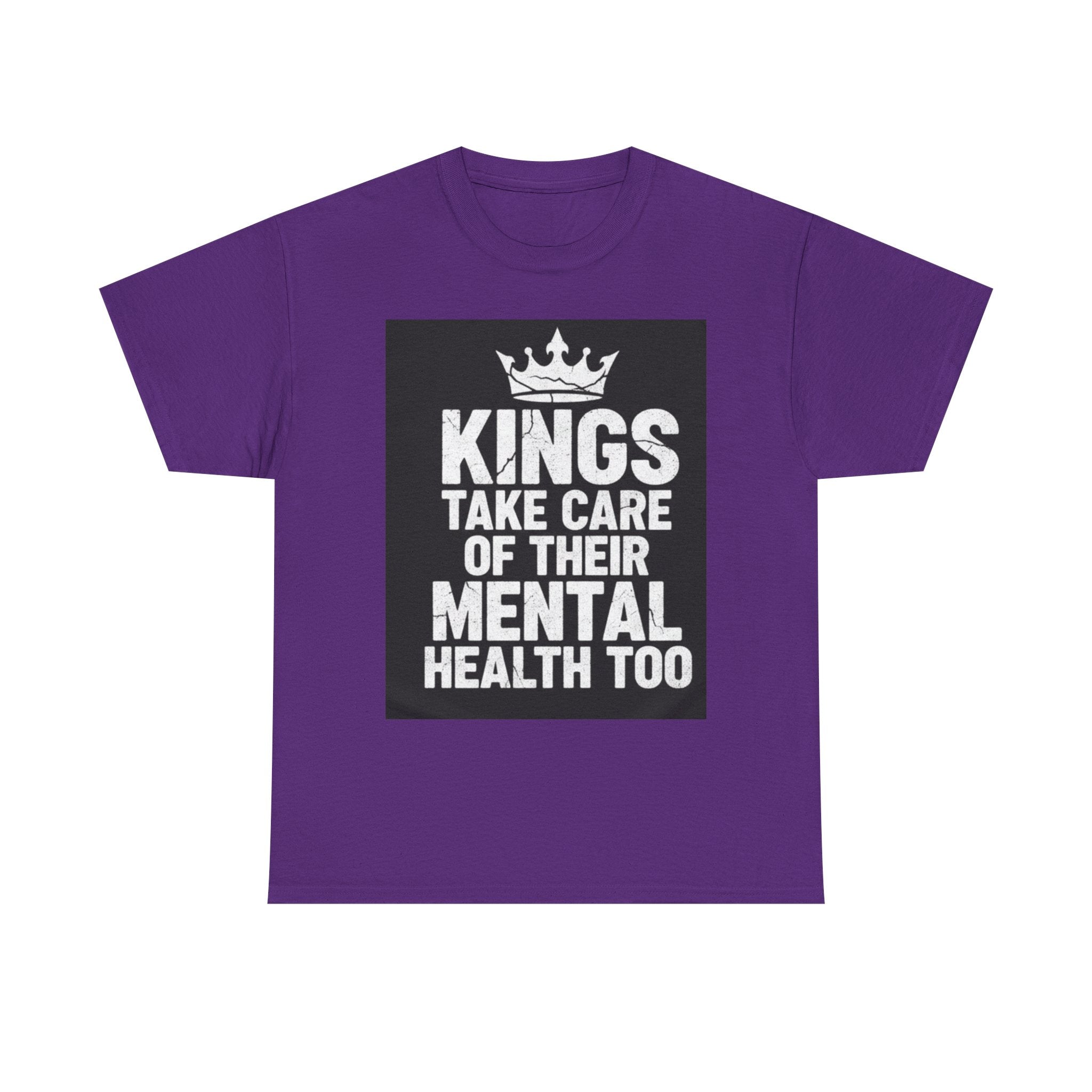 Kings Take Care of Their Mental Health Too T-Shirt
