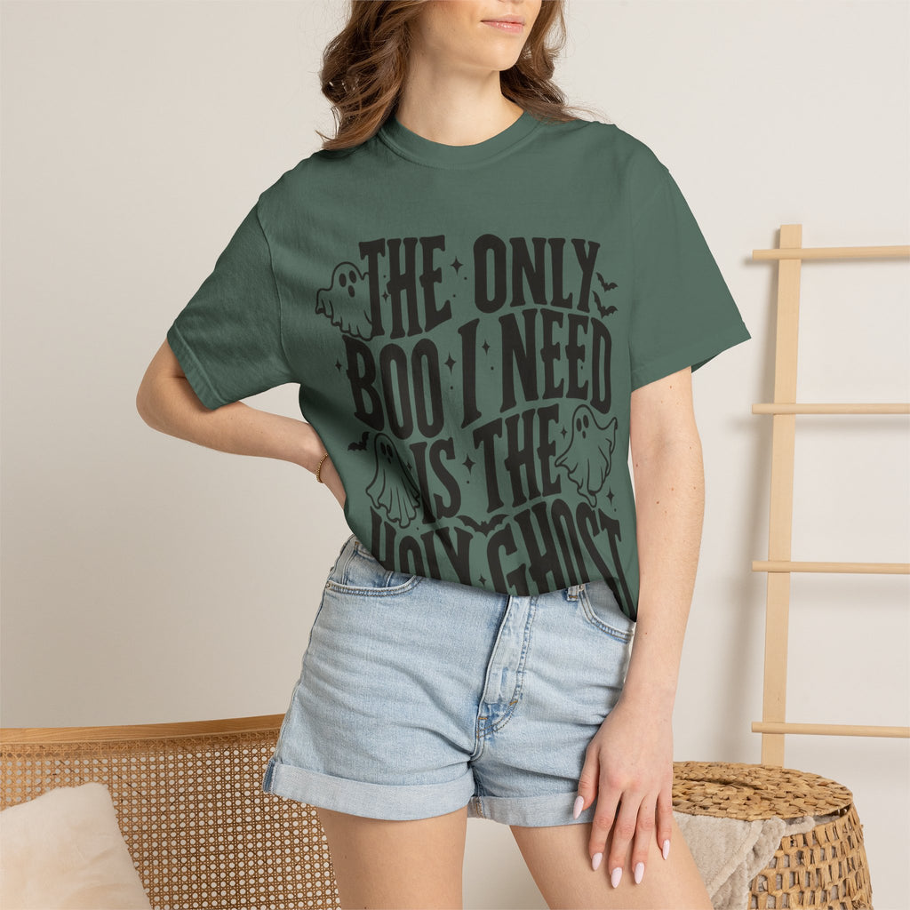 Holy Ghost Halloween T-Shirt — "The Only Boo I Need Is The Holy Ghost"