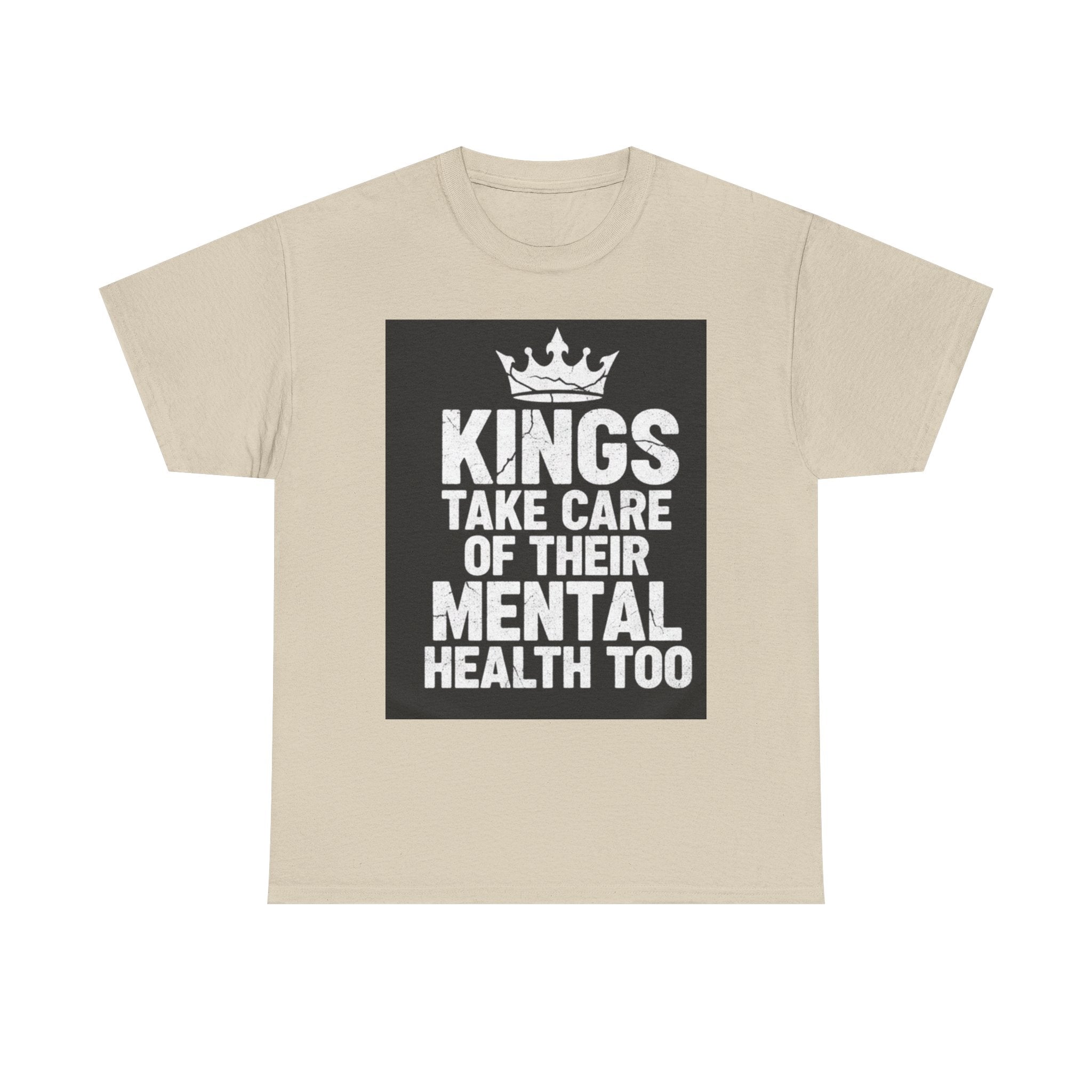 Kings Take Care of Their Mental Health Too T-Shirt