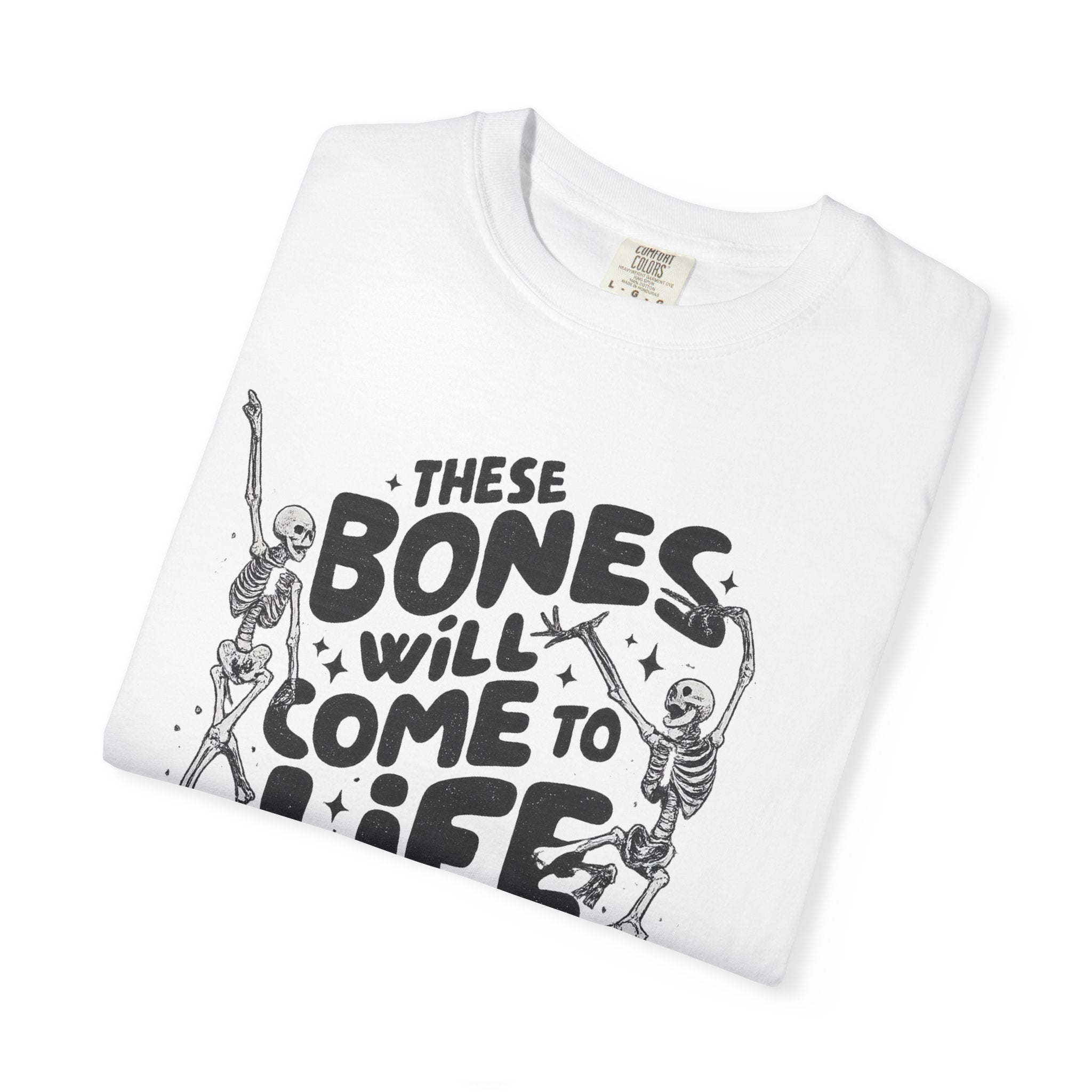 These Bones Will Come to Life T-Shirt — Inspirational Christian Graphic Tee (Ezekiel 37:4-5)