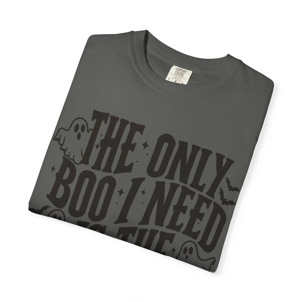 Holy Ghost Halloween T-Shirt — "The Only Boo I Need Is The Holy Ghost"