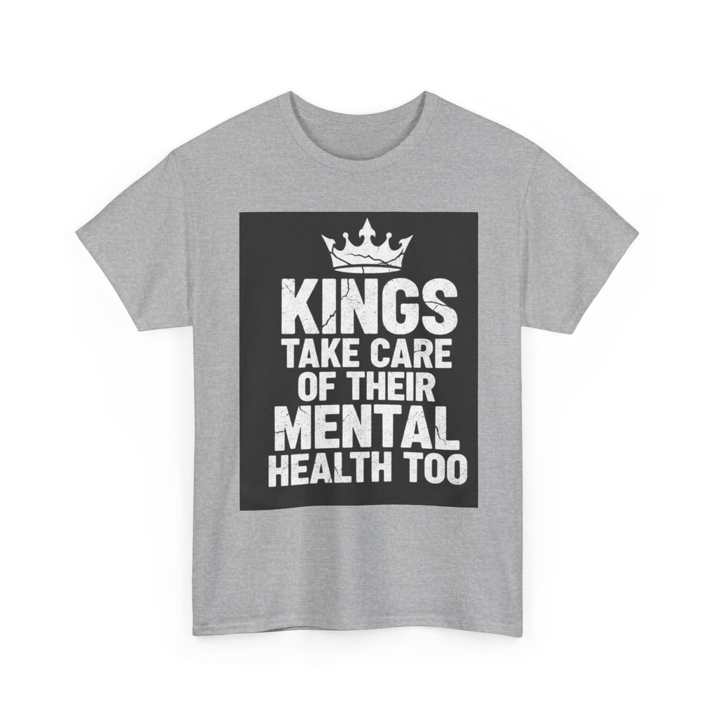 Kings Take Care of Their Mental Health Too T-Shirt